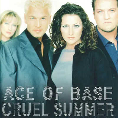 Cruel Summer (Blazin' Rhythm remix) — Ace of Base | Last.fm