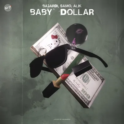 BAGARDI, samo, ALIK альбом Baby Dollar слушать онлайн бесплатно на Яндекс  Музыке в хорошем качестве
