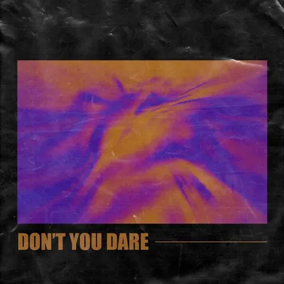 Don't You Dare by Gloria Kim, Besomage and BRAN on Beatsource