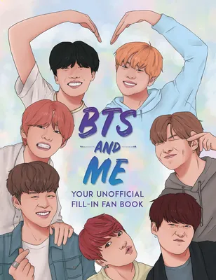Bts and Me: Your Unofficial Fill-In Fan Book : Wright, Becca: Amazon.in:  Books