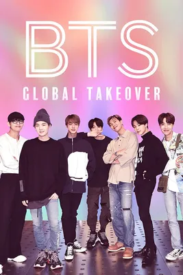 BTS: Global Takeover (2020) - IMDb