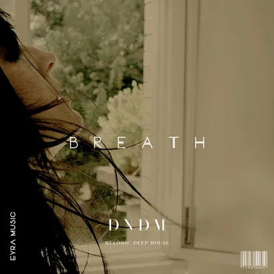 Breath (Original Mix) by DNDM on Beatport