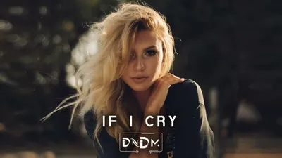 DNDM - If i cry (Original Mix) - YouTube