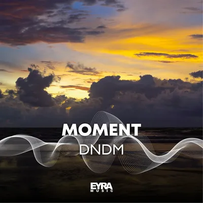 Moment (Original Mix) by DNDM on Beatport