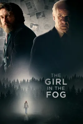 Девушка в тумане (2017) — IMDb