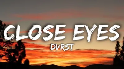 DVRST - Close Eyes (Lyrics Video) - YouTube