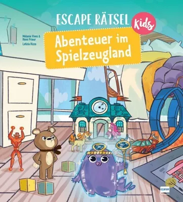 Escape Rätsel Kids – Abenteuer im Spielzeugland von Mélanie Vives - Buch |  Thalia