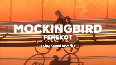 Mockingbird - Fenekot ( Slowed and Reverb ) - YouTube