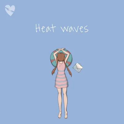 Heat Waves (Slowed + Reverb) Official Resso - fenekot - Listening To Music  On Resso