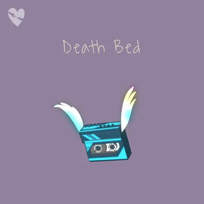 Death Bed Official Resso - fenekot - Listening To Music On Resso