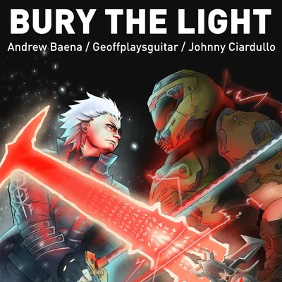 Bury the Light - Single“ von Andrew Baena, Geoffplaysguitar \u0026 Johnny  Ciardullo bei Apple Music