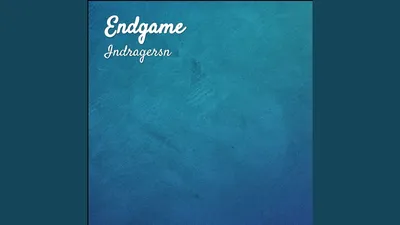 Endgame - INDRAGERSN | Shazam