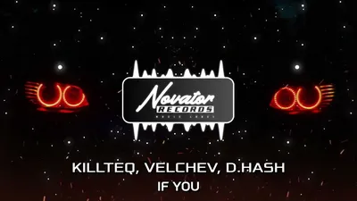 KILLTEQ x Velchev x D.Hash - If You - YouTube