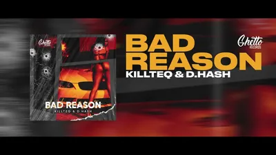 KILLTEQ \u0026 D.Hash - Bad Reason - YouTube
