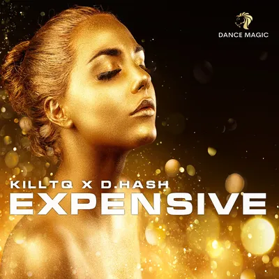 Expensive (Original Mix) by KiLLTEQ, D.HASH on Beatport