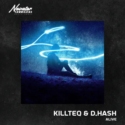 Alive (Original Mix) by KiLLTEQ, D.HASH on Beatport