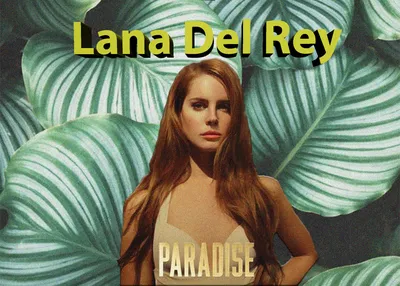 Album Art, Photoshop, Old School Rework - Lana Del Rey, Paradise