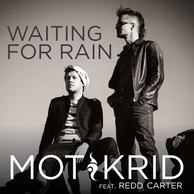 MusikBlog - Mot And Krid (feat. Redd Carter) - Waiting For Rain - Neue  Single