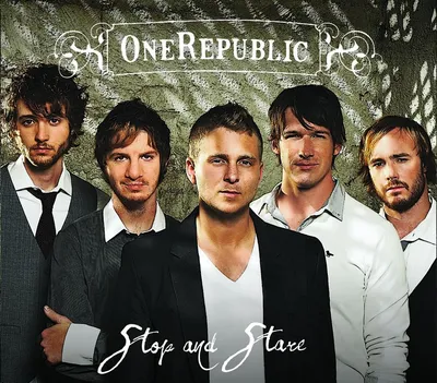 OneRepublic: Stop and Stare (2008)