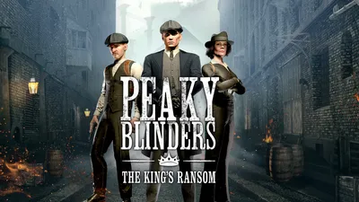 VR-боевик Peaky Blinders: The King's Ransom даст почувствовать себя частью  сериала «Острые козырьки» — опубликован геймплейный трейлер