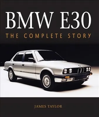 BMW E30: The Complete Story цена | pigu.lt