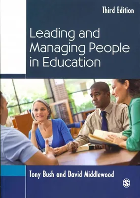 Leading and Managing People in Education 3rd Revised edition цена | pigu.lt