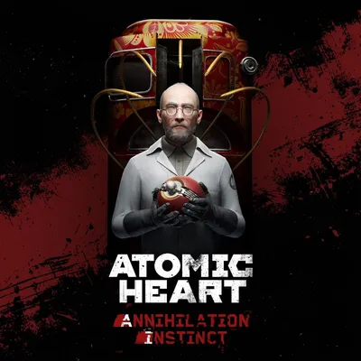 Atomic Heart: Annihilation Instinct — Википедия