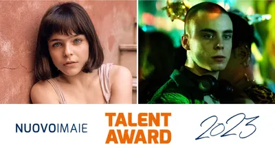 Премия Nuovo IMAIE Talent Award 2023 от Сары Чокка и Джанмарко Франкини - NUOVOIMAIE - I diritti degli Artisti