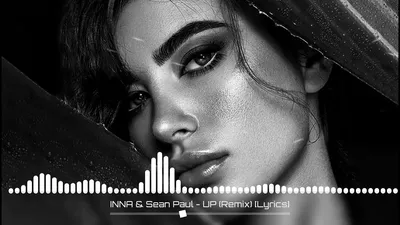 INNA \u0026 Sean Paul-UP (Remix) - YouTube