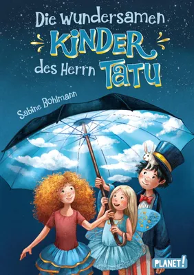 Die wundersamen Kinder des Herrn Tatu von Sabine Bohlmann |  Thienemann-Esslinger Verlag