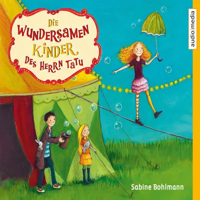 Die wundersamen Kinder des Herrn Tatu von Sabine Bohlmann -  Hörbuch-Download | Thalia