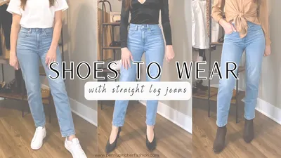 What Shoes to Wear with Straight Leg Jeans — Art In The Find