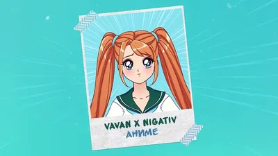 VAVAN, Нигатив - Аниме - YouTube