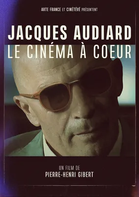 Жак Одиар — Le cinéma à coeur (ТВ, 2021) — IMDb